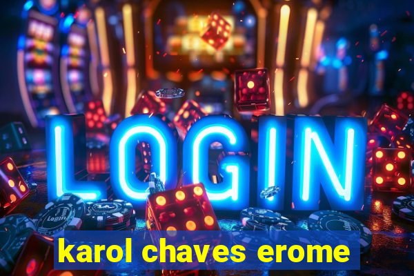 karol chaves erome